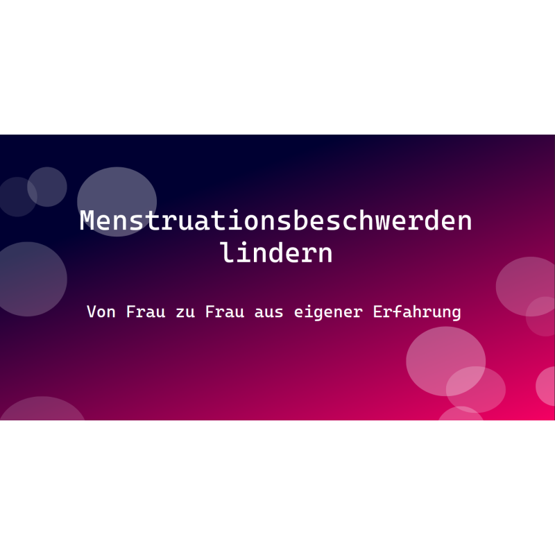 Menstruationsbeschwerden lindern - 12 Tipps & Tricks - Ratgeber von TRKunst